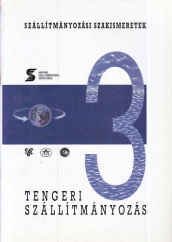 Tengeri sz�ll�tm�nyoz�s (Sz�ll�tm�nyoz�si szakismeretek 3.)