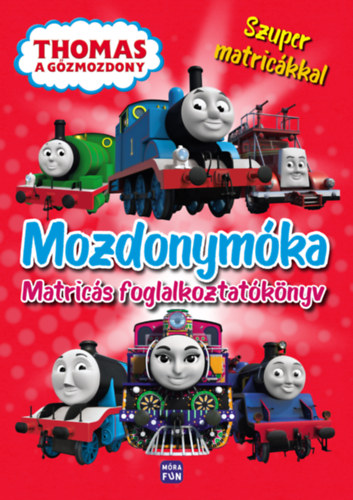 Thomas, a g�zmozdony - Mozdonym�ka