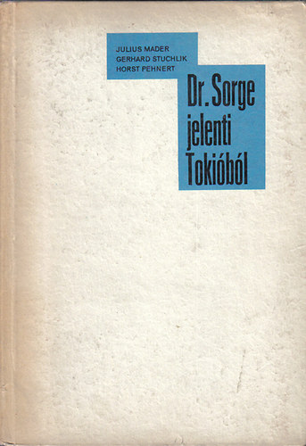 Dr.Sorge jelenti Tokibl