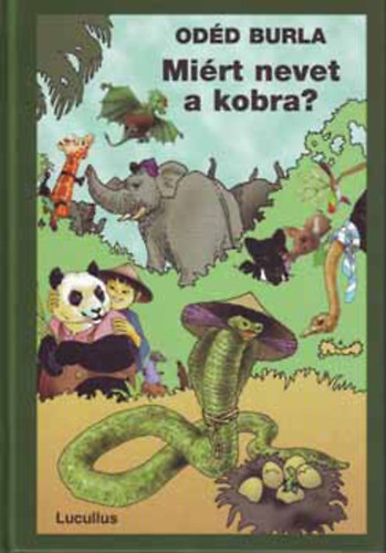 Mirt nevet a kobra?