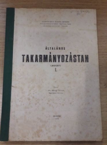 Takarm�nyoz�stan I. - Egyetemi �s f�iskolai jegyzet