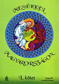 Mes�kkel Magyarorsz�gon I.