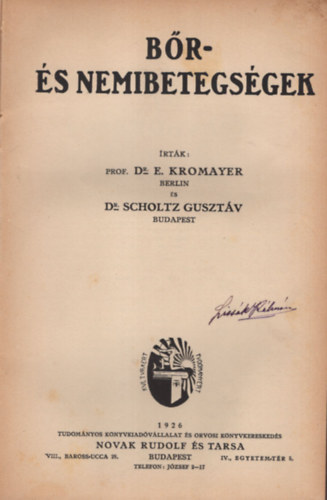 Dr. Dr. Scholtz Gusztv E. Kromayer - Br- s nemibetegsgek