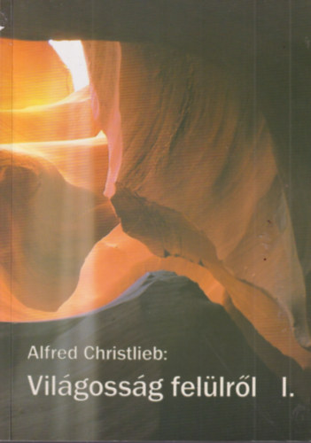 Alfred Christlieb - Vilgossg fellrl I.