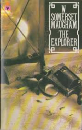 William Somerset Maugham - The explorer