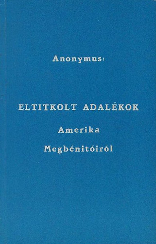 Eltitkolt adalkok - Amerika Megbntirl