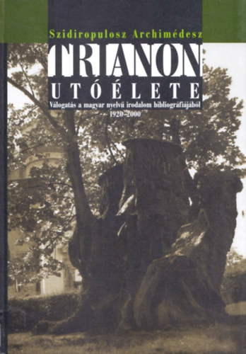 Trianon utlete-Vlogats a magyar nyelv irodalom bibliogrfijbl