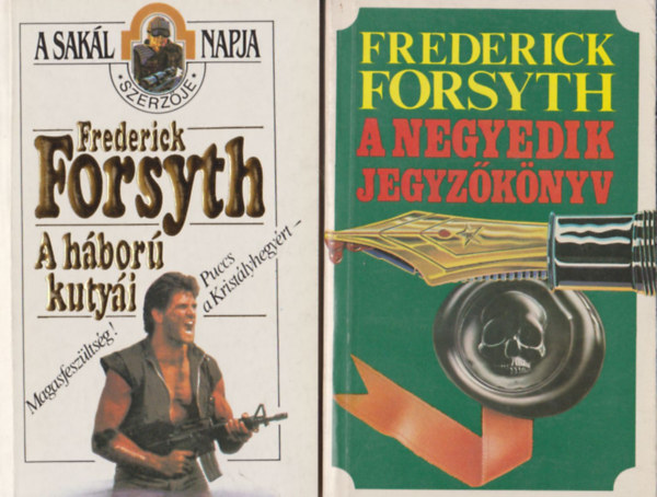 Frederick Forsyth - A negyedik jegyzknyv + A hbor kutyi (2 db. krimi)