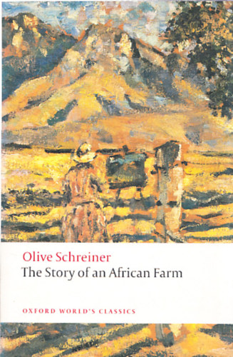 Olive Schreiner  ("Ralph Iron") - The Story of an African Farm