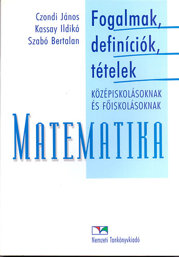 Matematika - Fogalmak, defin�ci�k, t�telek
