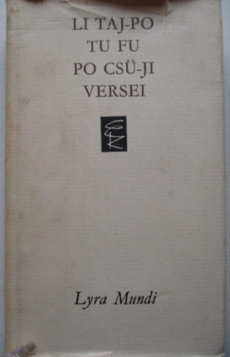 Tu Fu, Po Cs�-Ji Li Taj-Po - Li Taj-Po Tu Fu Po Cs�-Ji versei