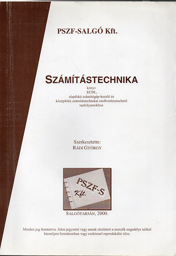 Szmtstechnika knyv ECDL, alapfok szmtstechnikai szoftverzemeltet tanfolyamokhoz