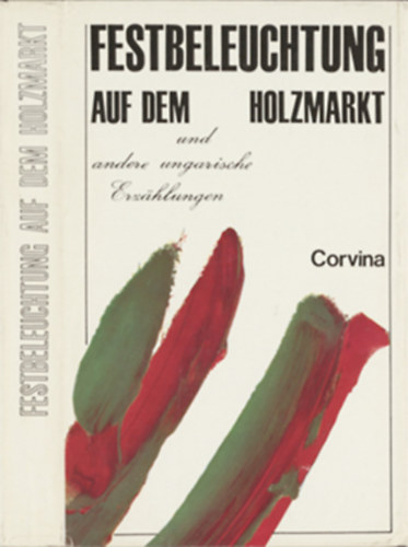 Festbeleuchtung auf dem Holzmarkt und andere ungarische erzhlungen