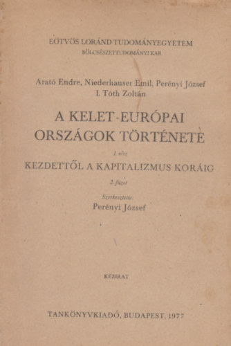 A kelet-eurpai orszgok trtnete I.: Kezdettl a kapitalizmus...2.f.