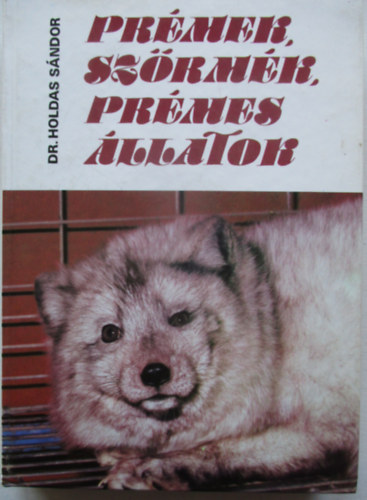 Prmek, szrmk, prmes llatok