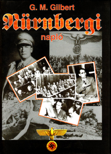 G. M. Gilbert - A nürnbergi napló