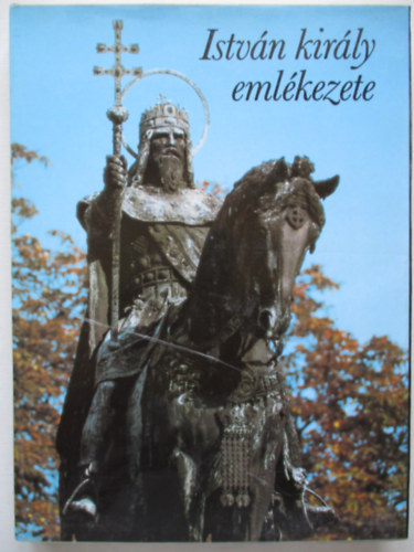 Istvn kirly emlkezete