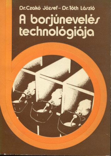 A borj�nevel�s technol�gi�ja