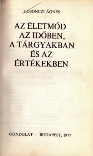 Az letmd az idben, a trgyakban s az rtkekben