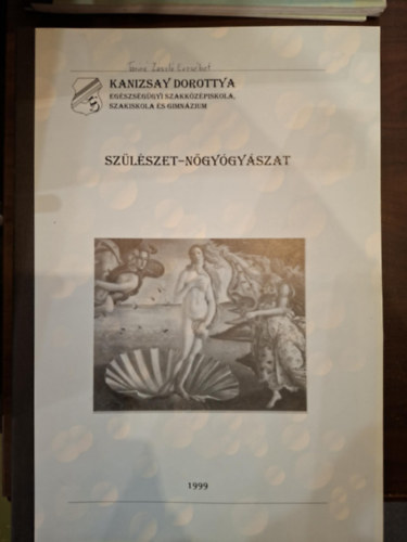Sz�l�szet-N�gy�gy�szat ( �pol� Szakk�pes�t�s Munkatank�nyv - Sz�l�szet-N�gy�gyszat)