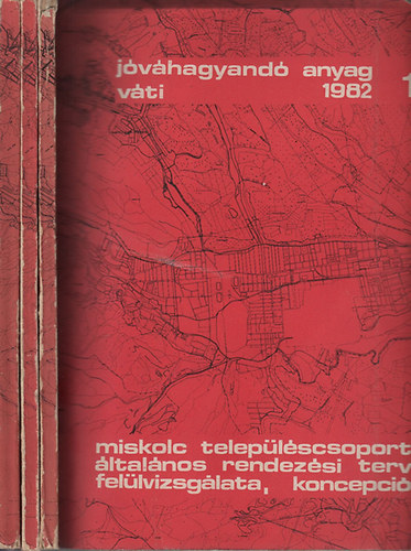 Miskolc s teleplscsoportja ltalnos rendezsi terve- vrosptsi koncepci (Jvhagyand anyag sszefoglal 1-3.)