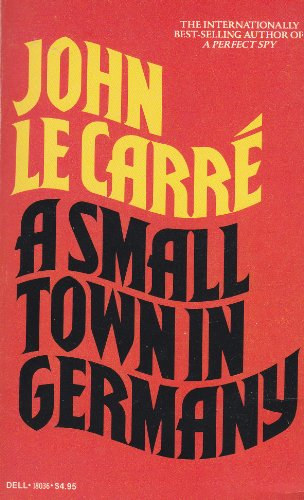 John le Carr - A Small Town In Germany