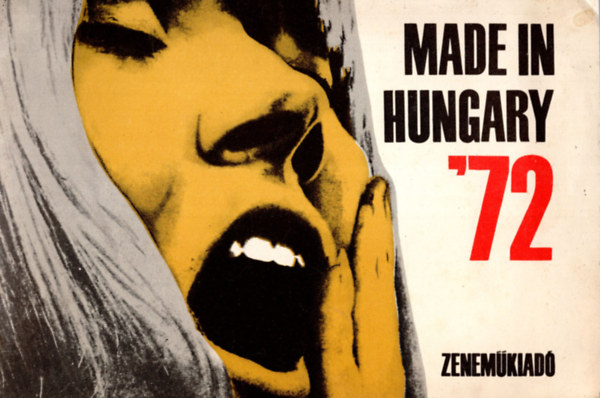 Made in Hungary '72