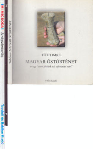 3 db. magyar strtnet (Magyar strtnet + Hunok s magyarok + A npvndorls (Mi micsoda))