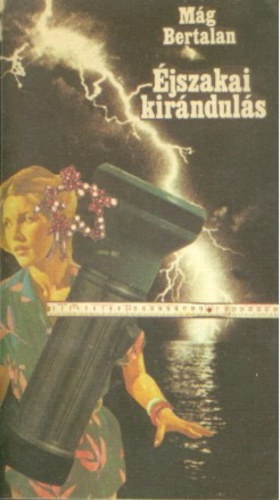 M�g Bertalan - �jszakai kir�ndul�s - H�rom b�n�gyi t�rt�net (�jszakai kir�ndul�s - K�nny� �ldozat - Milli�k �rny�k�ban)