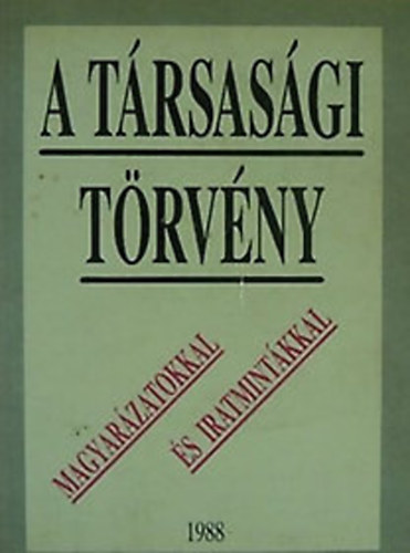 A trsasgi trvny - magyarzatokkal s mintkkal