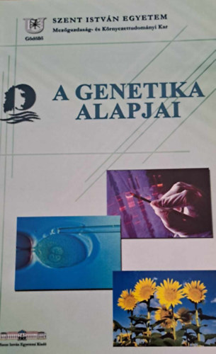 Dr. Dr. Galli Zsolt Heszky László - A genetika alapjai