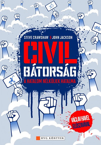 Civil btorsg - A hatalom nlkliek hatalma Vclav Havel elszavval