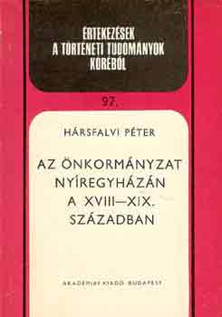 Az nkormnyzat Nyregyhzn a XVIII-XIX. szzadban