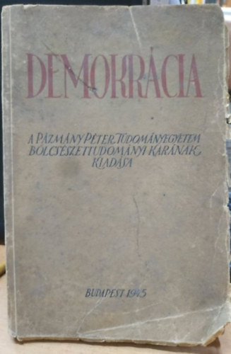 Fischer Endre, et al Erdei Ferenc - Demokrcia