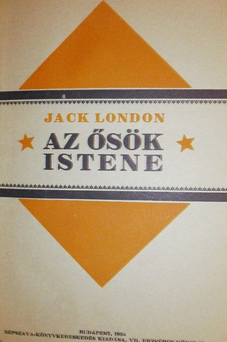 Jack London - Az sk istene
