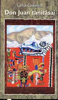 Carlos Castaneda - Don Juan tantsai