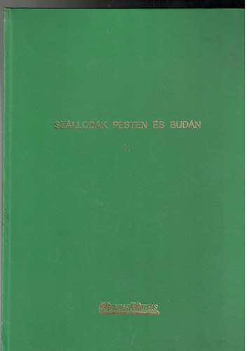 Sz�llod�k Pesten �s Bud�n I.