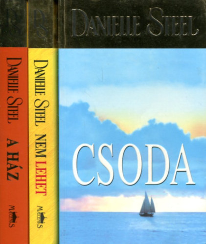 3 db Danielle Steel k�tet: Csoda - Nem lehet - A h�z
