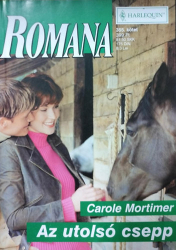 Carole Mortimer - Romana 355. k�tet - Az utols� csepp