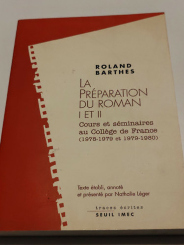 La Pr�paration du Roman I et II