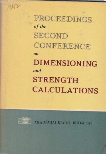 L. Kisbocski - Proceedings of the Second Conference on Dimensioning and Strength Calculations
