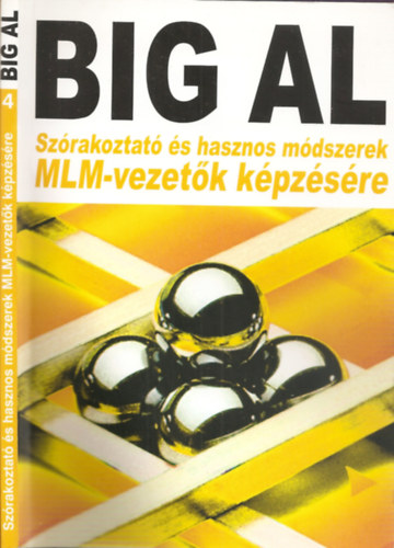 Big Al - Szrakoztat s hasznos mdszerek MLM-vezetk kpzsre (4.)