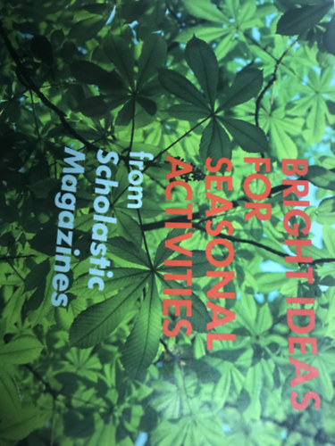 Janet Eyre - Bright ideas for seasonal activities from Scholastic Magazines