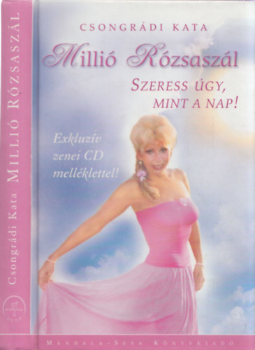 Milli Rzsaszl - Szeress gy, mint a nap (CD nlkl) DEDIKLT!