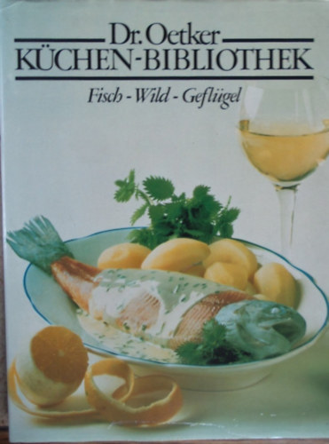 Dr. - Oetker - Kchen - Bibliothek : Fisch - Wild - Geflgel