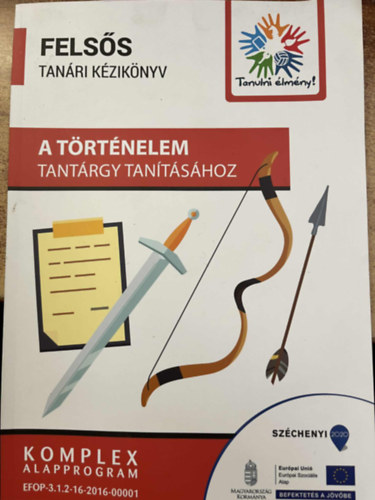 Felss tanri kziknyv a trtnelem tantrgy tantshoz