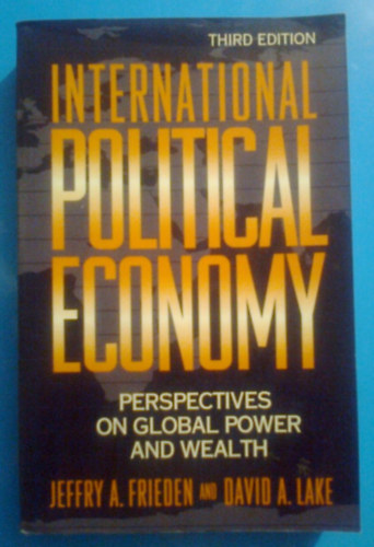 International Political Economy: Perspectives on Global Power and Wealth