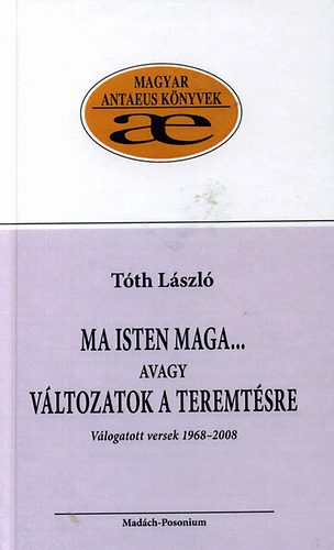 Ma Isten maga... avagy vltozatok a teremtsre