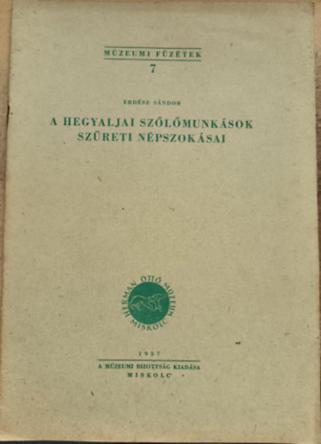 A hegyaljai szlmunksok szreti npszoksai