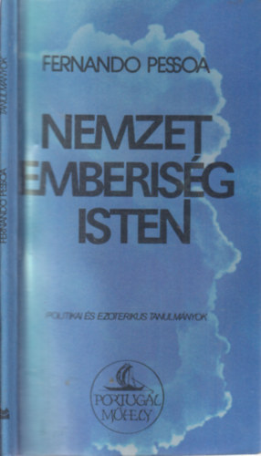 Fernando Pessoa - Nemzet, emberisg, Isten